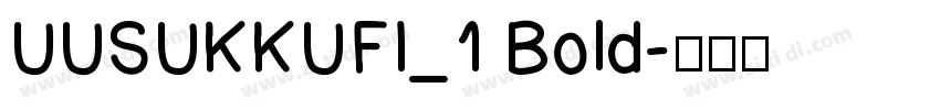 UUSUKKUFI_1 Bold字体转换